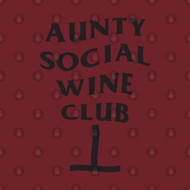 8ts Aunty Social Wine Club by kewlwolf8ts