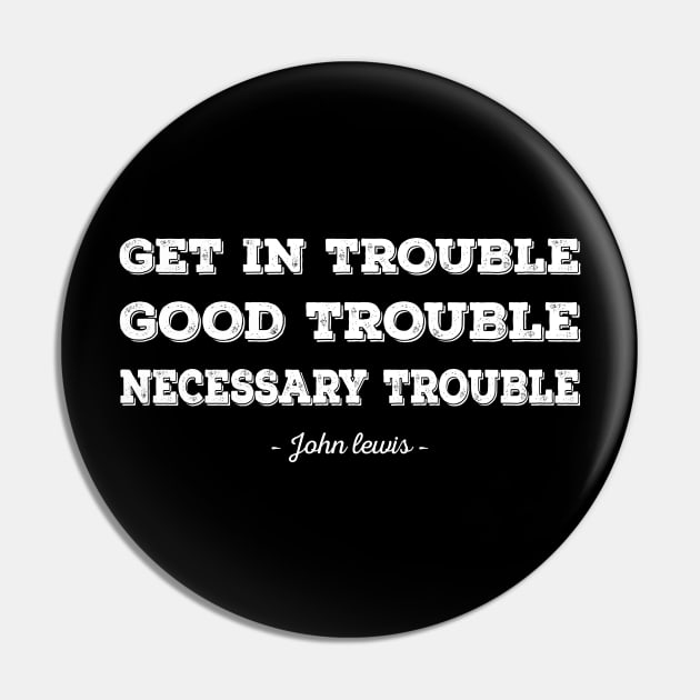 good trouble Pin by Amberstore