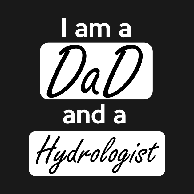 DAD and Hydrologist by Saytee1