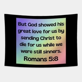 Bible Verse Romans 5:8 Tapestry