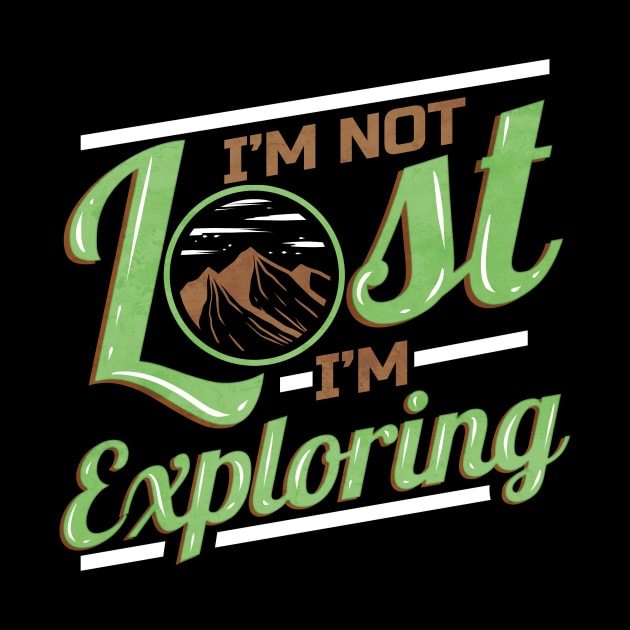 Logo I'm Not Lost I'm Exploring On Camping by SinBle