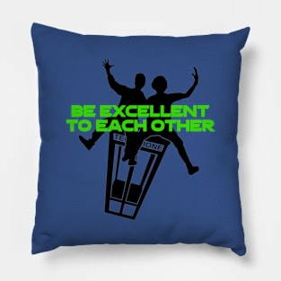 Be Excellent To Each Other (Black and Green Print) Pillow