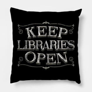 Keep Libraries Open Pillow