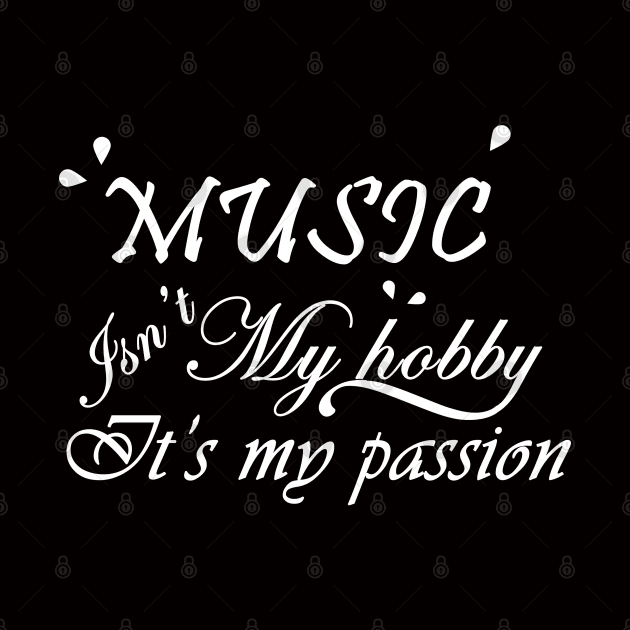 Music is not my hobby it is my passion by suhwfan