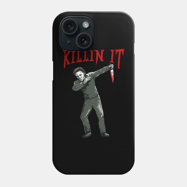 Killin I't Dubbing Michael Myers Phone Case by citkamt