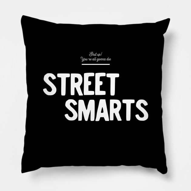 Street Smarts Pillow by usernate