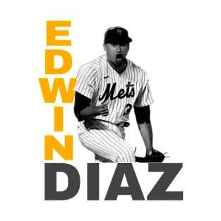 Enter the Diaz Zone: The Official T-Shirt of Edwin Diaz Fans T-Shirt