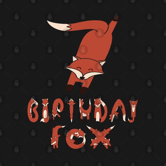 7th Birthday Fox Lover 7 Years Old Boys And Girls Party product by Grabitees