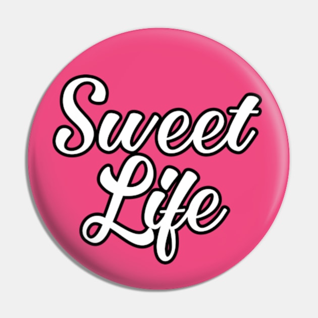 Celebrating Life's Sweetness Pin by coralwire