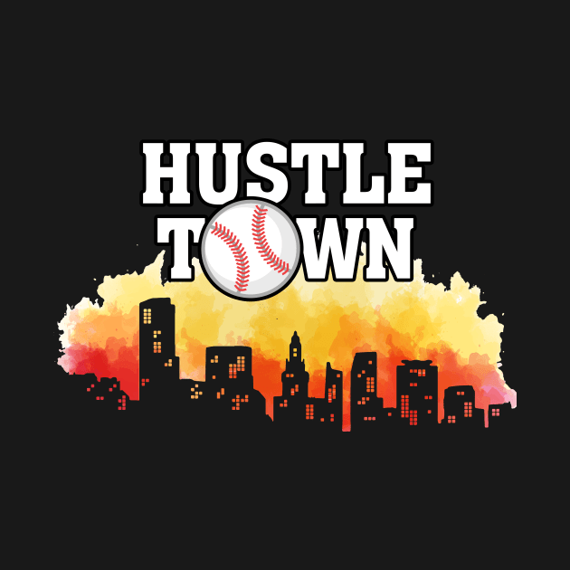 Hustle Town Houston Playoff Baseball by Walkowiakvandersteen