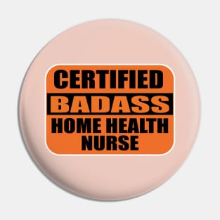 Nurses Certified Badass Home Health Nurse sticker Labels for Nursing Students Pin