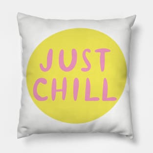 Just Chill Pillow