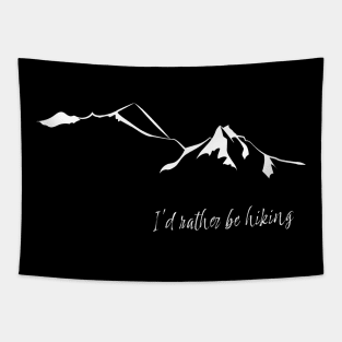 I'd rather be hiking Tapestry