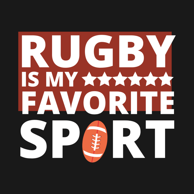 Rugby Is My Favorite Sport Love Rugby Fans League Ball Player by DMRStudio