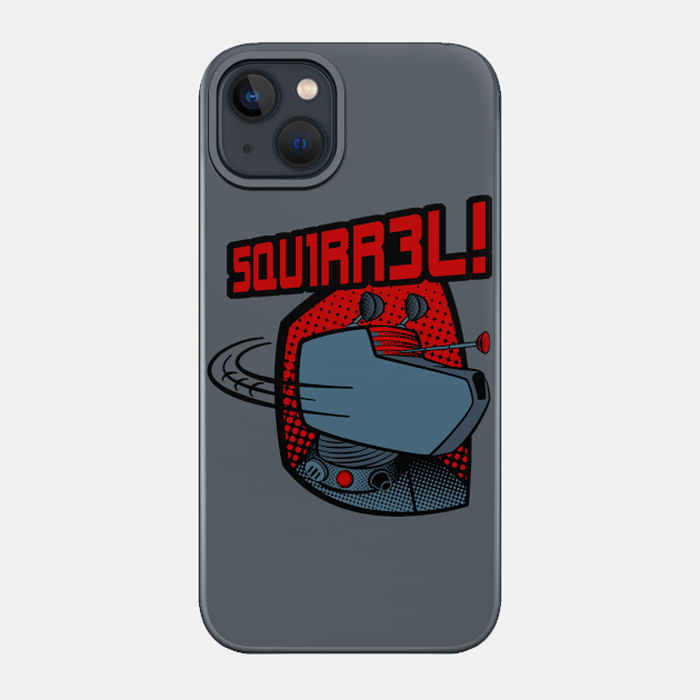 SQUIRREL! - Doctor Who - Phone Case