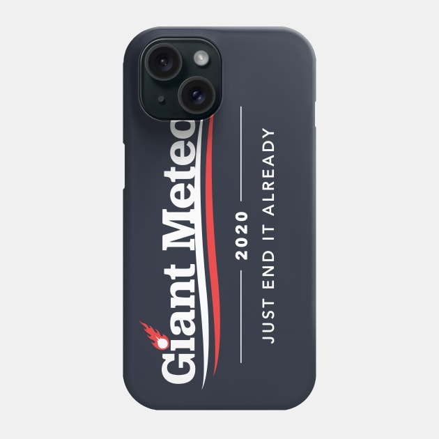 Giant Meteor 2020 Phone Case by dumbshirts