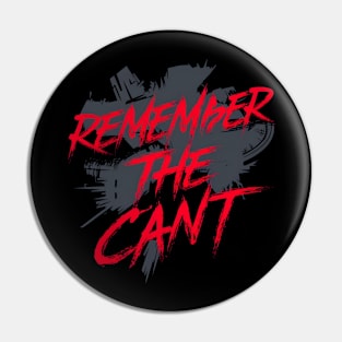 Remember the Cant - Sci-fi Pin