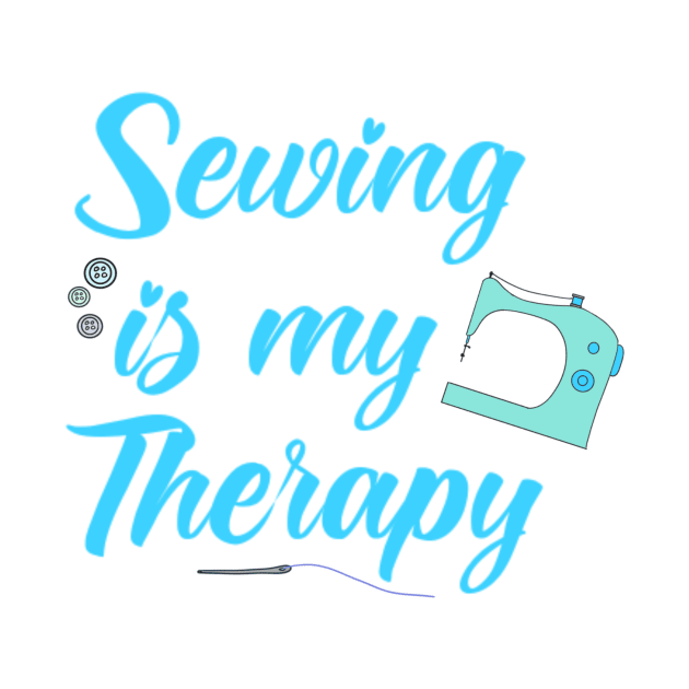 Sewing is my therapy by KaisPrints