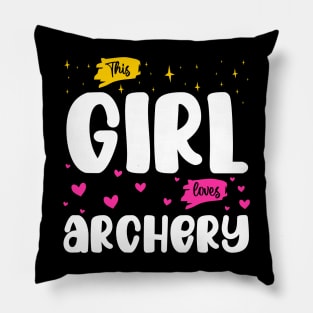 This Girl Loves Archery - Archery Enthusiast Pillow