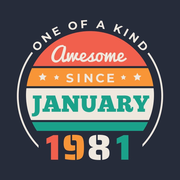 Retro Awesome Since January 1981 Birthday Vintage Bday 1981 by Now Boarding