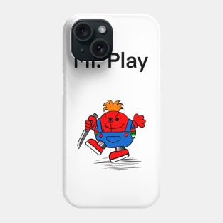 Mr. Play Phone Case