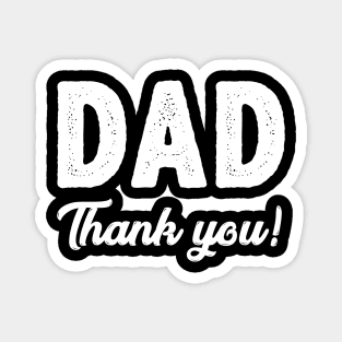 Dad Thank You Funny Father's Day Gifts Ideas For Daddy Magnet