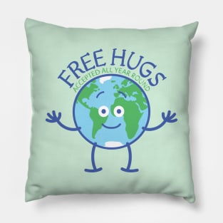 Planet Earth accept free hugs all year round Pillow
