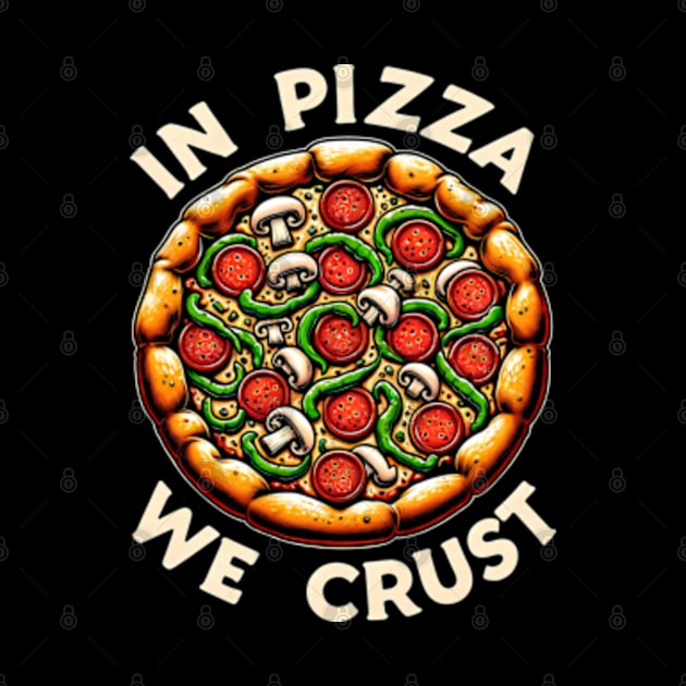 In Pizza we crust by Neon Galaxia