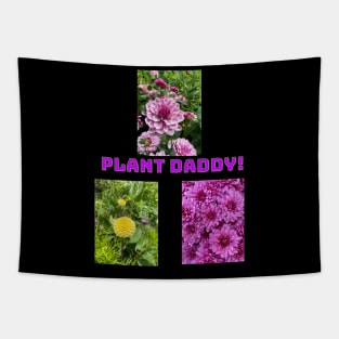 Plant daddy Tapestry