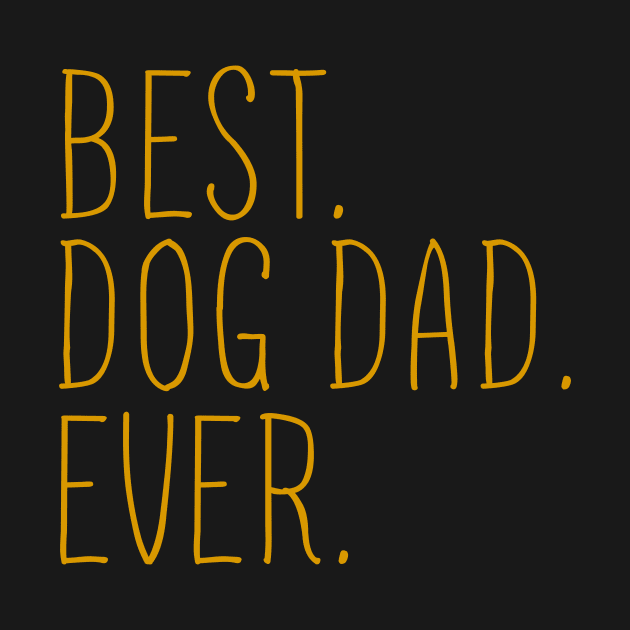 Best Dog Dad Ever Cool by Flavie Kertzmann