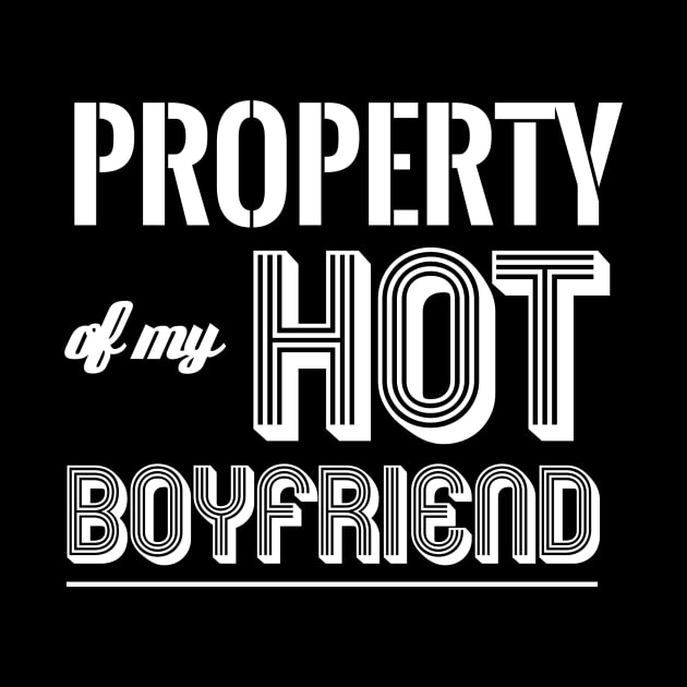 PROPERTY OF MY HOT BOYFRIEND by SquareClub