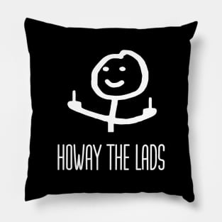 Howay The Lads Pillow