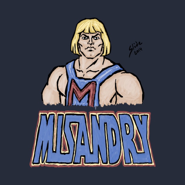 MRA He-Man: Misandry! by SlideRulesYou