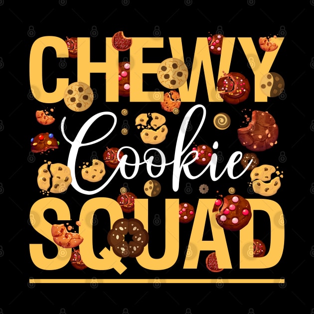 Chewy cookie squad - a cookie lover design by FoxyDesigns95