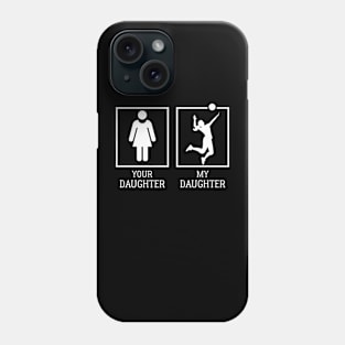 Your Daughter Vs My Daughter For Volleyball Parents Premium Phone Case