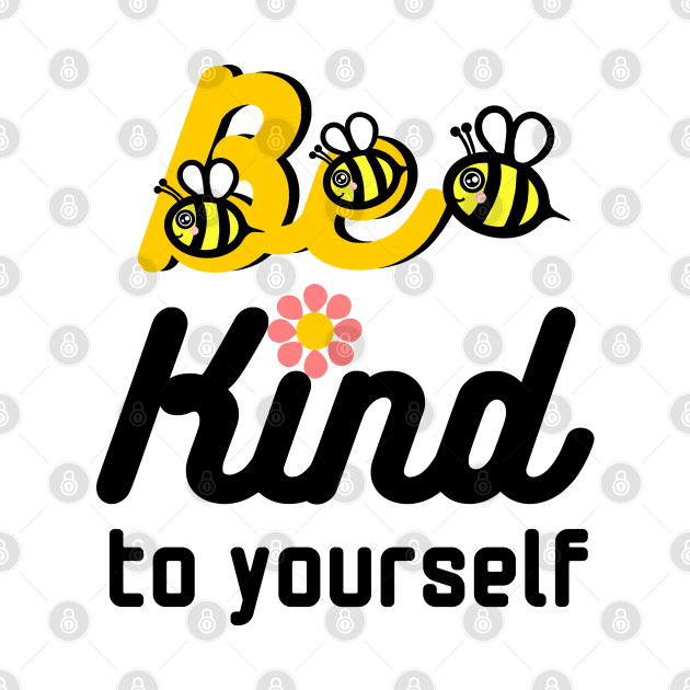 Be kind to yourself by KL Chocmocc