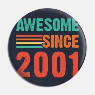 Vintage Awesome Since 2001 Pin