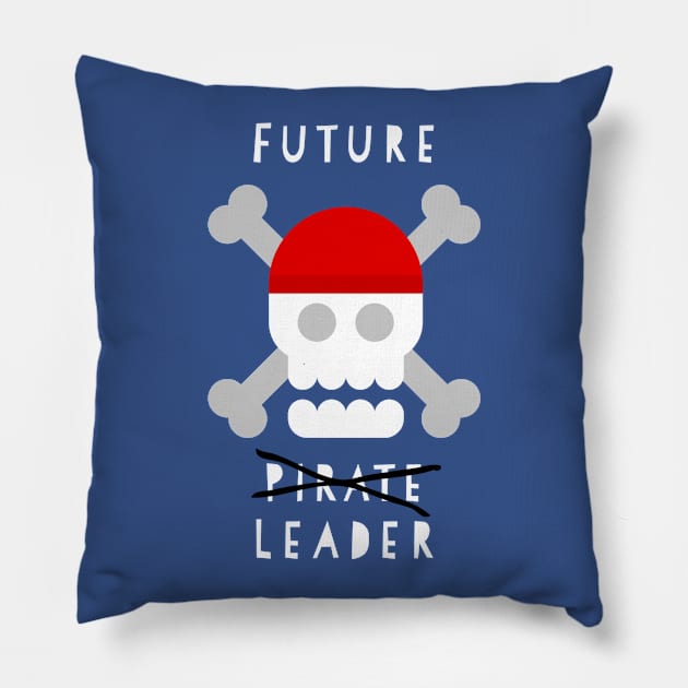 Future Pirate...I mean Leader. Pillow by PassingTheBaton