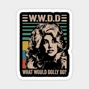 Distressed What Would Dolly Do Magnet