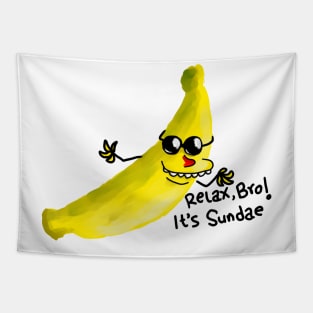 Banana Relax Bro Its Sundae Tapestry