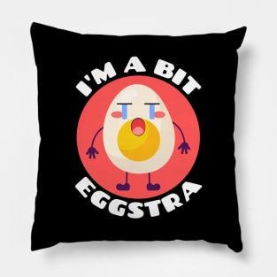 I'm A Bit Eggstra | Egg Pun Pillow