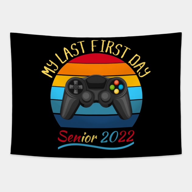 My Last First Day Senior 2022 Class Of Back To School Vintage Video Games Lover Tapestry by JustBeSatisfied