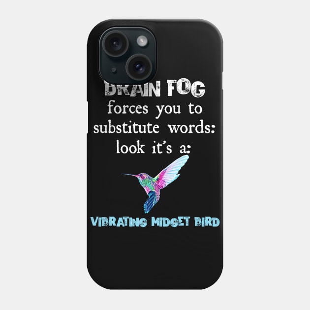 Funny Brain Fog Chronic Illness Fibromyalgia Design Phone Case by AmbersDesignsCo