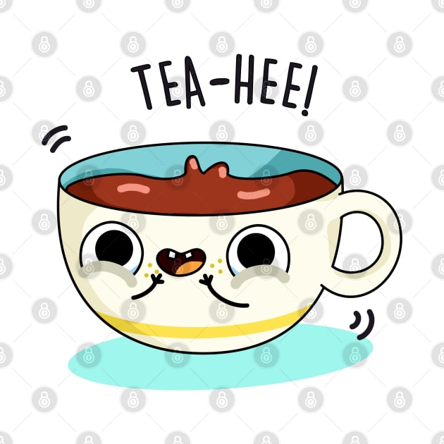 Tea-Hee Cute Tea Cup Pun by punnybone