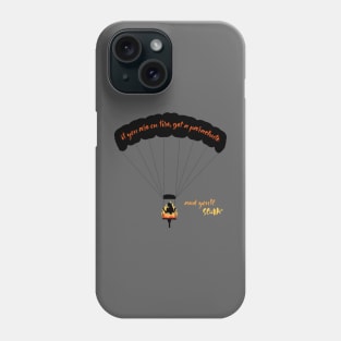 If You Are On Fire Phone Case