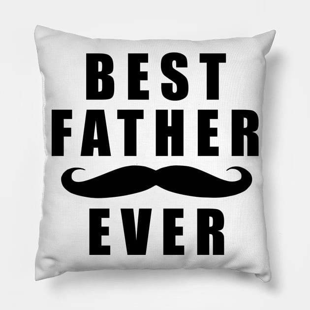 Best Father Ever Father Day Pillow by karascom