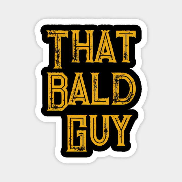 That Bald Guy Magnet by AKdesign