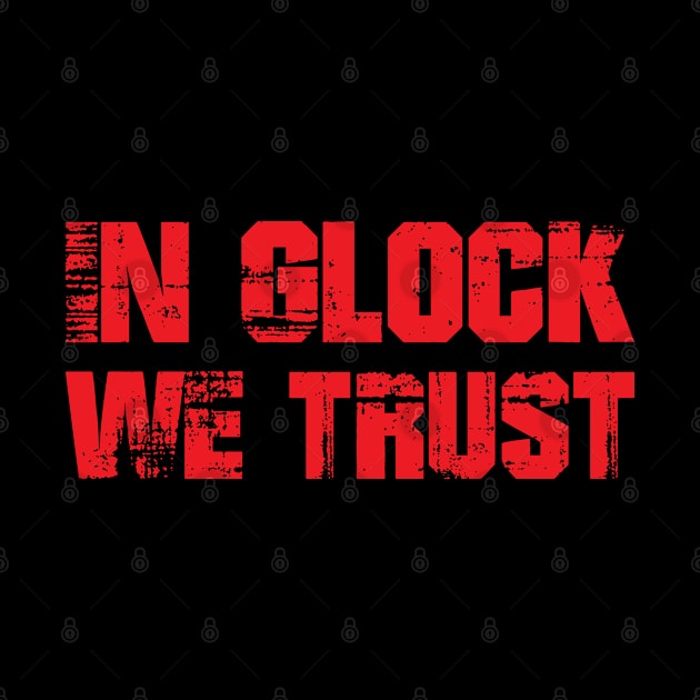 In Glock We Trust by storyofluke