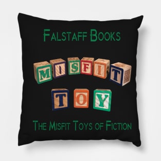 Misfit Toys T Pillow