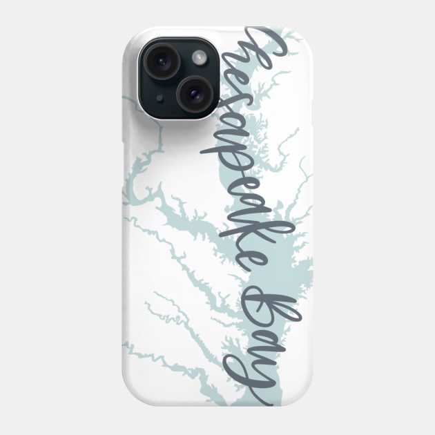 Chesapeake Bay Phone Case by The Letters mdn